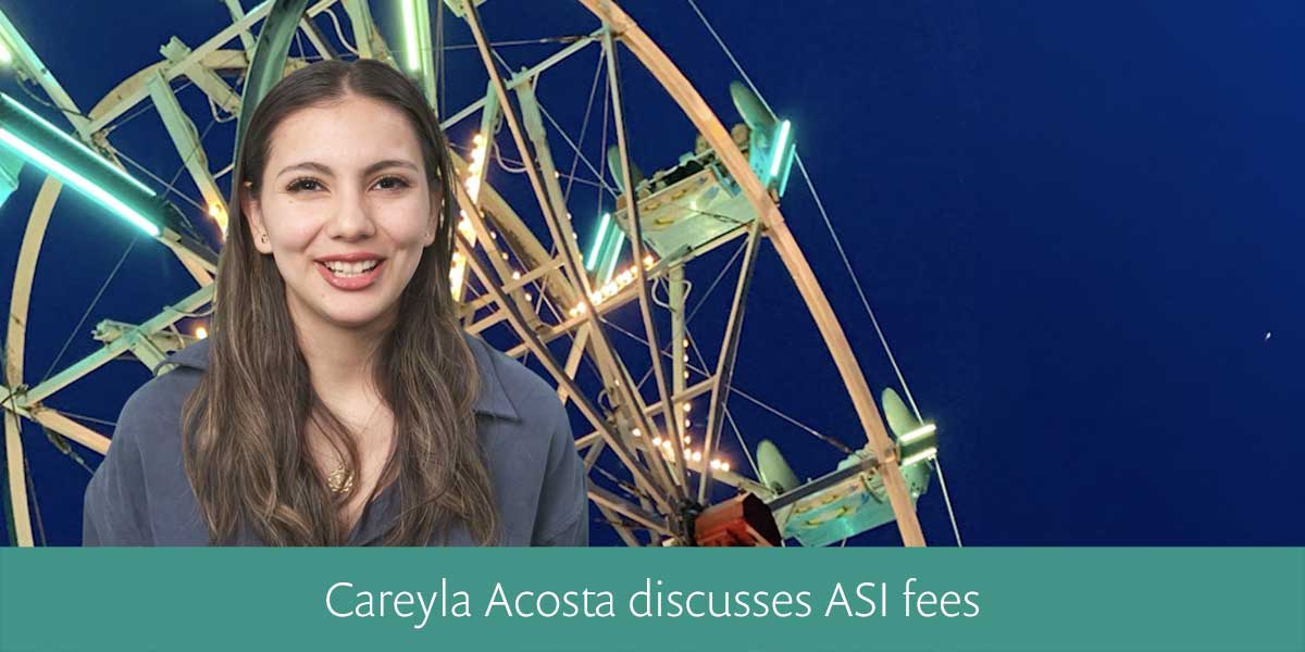 Careyla Acosta discusses ASI fees